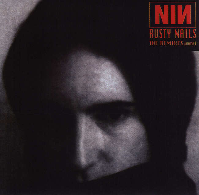 Nine Inch Nails - Rusty Nails