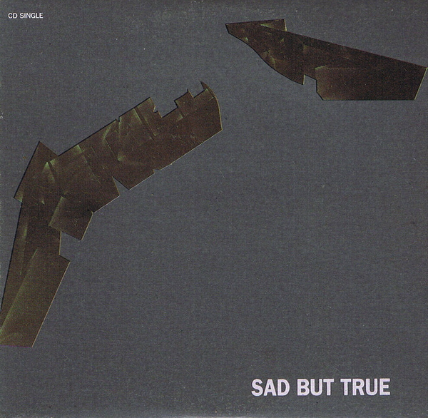 Metallica - Sad But True