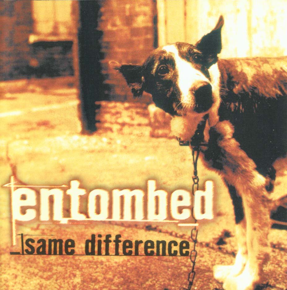 Entombed - Same Difference