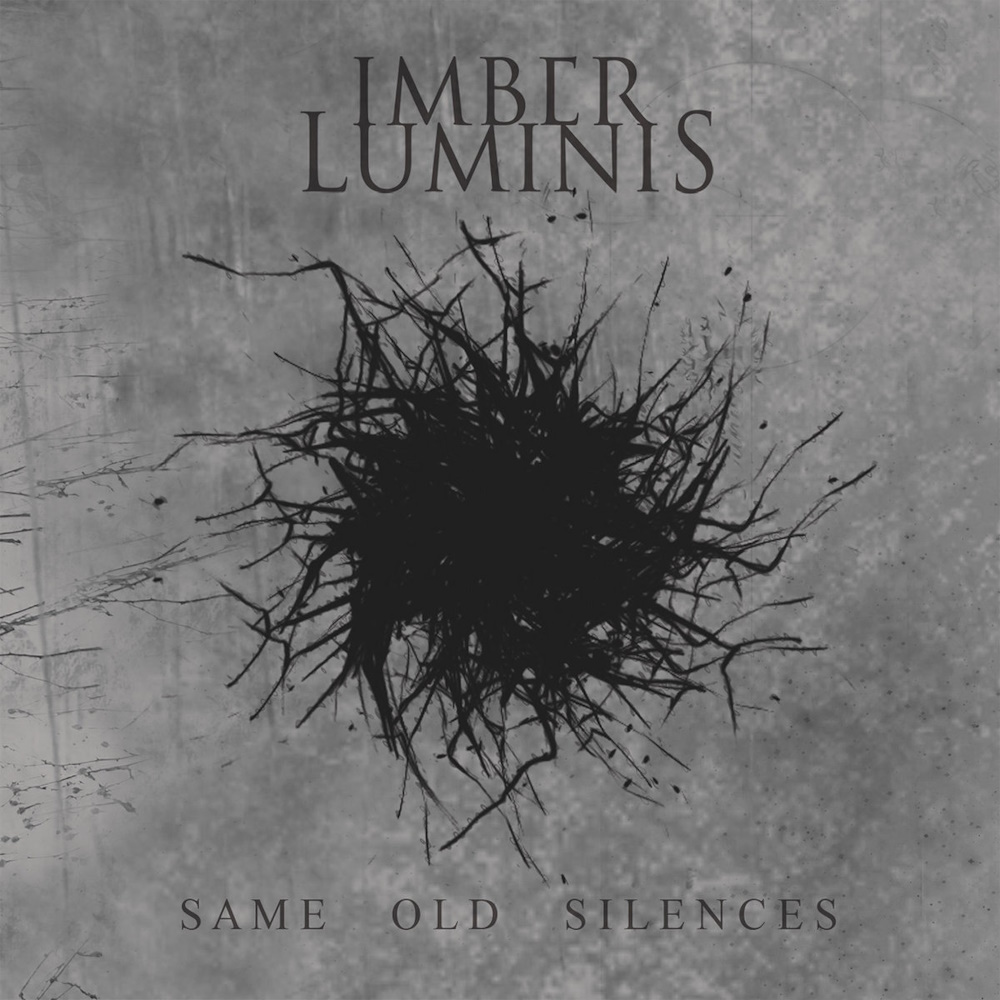 Imber Luminis - Same Old Silences