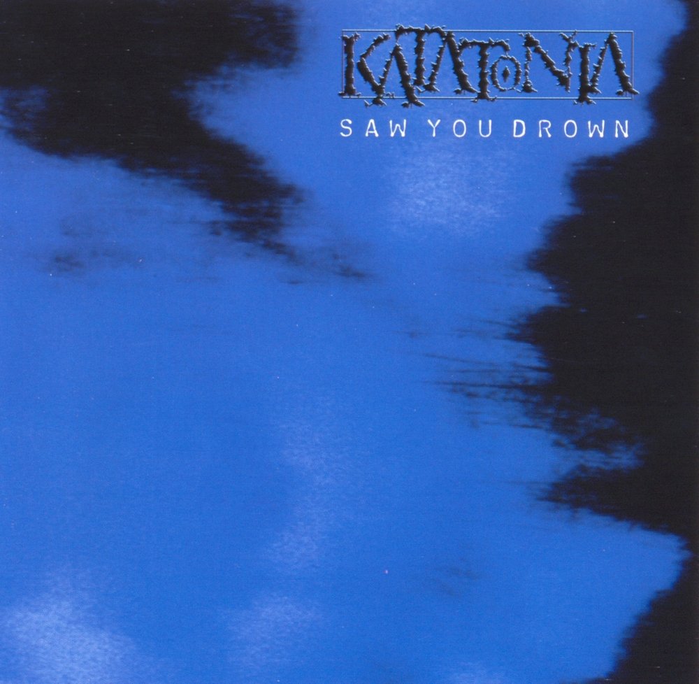 Katatonia - Saw You Drown