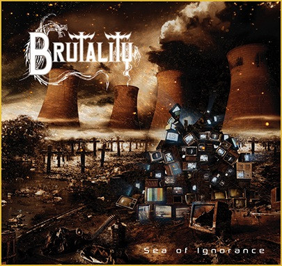 Brutality - Sea of Ignorance