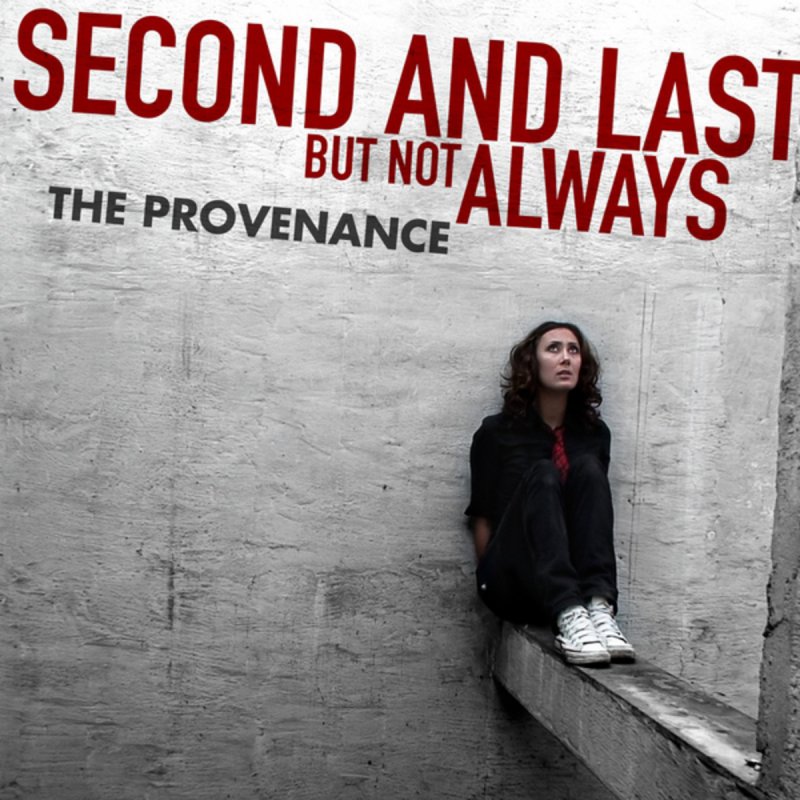 The Provenance - Second And Last, But Not Always (digital)