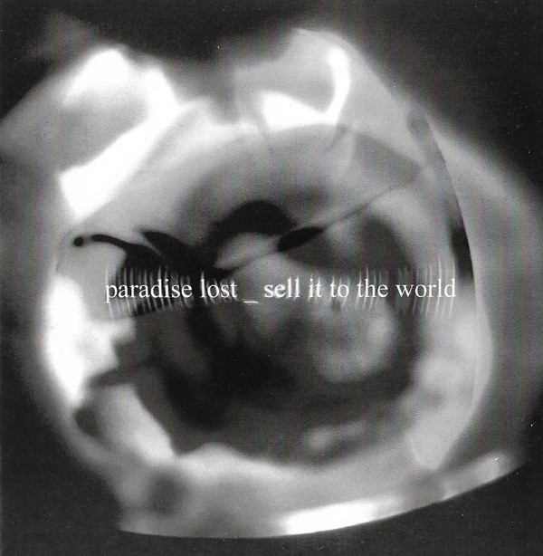 Paradise Lost - Sell it to the World