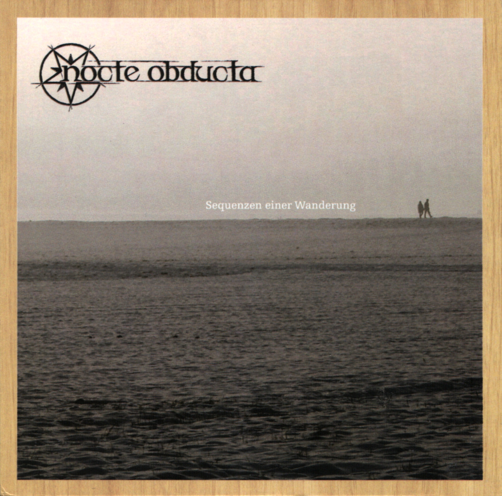 Nocte Obducta - Sequenzen einer Wanderung