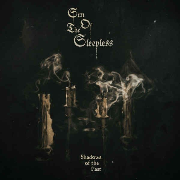 Sun Of The Sleepless - Shadows of the Past