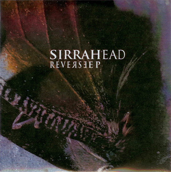 Sirrah - Sirrahead - Reverse EP