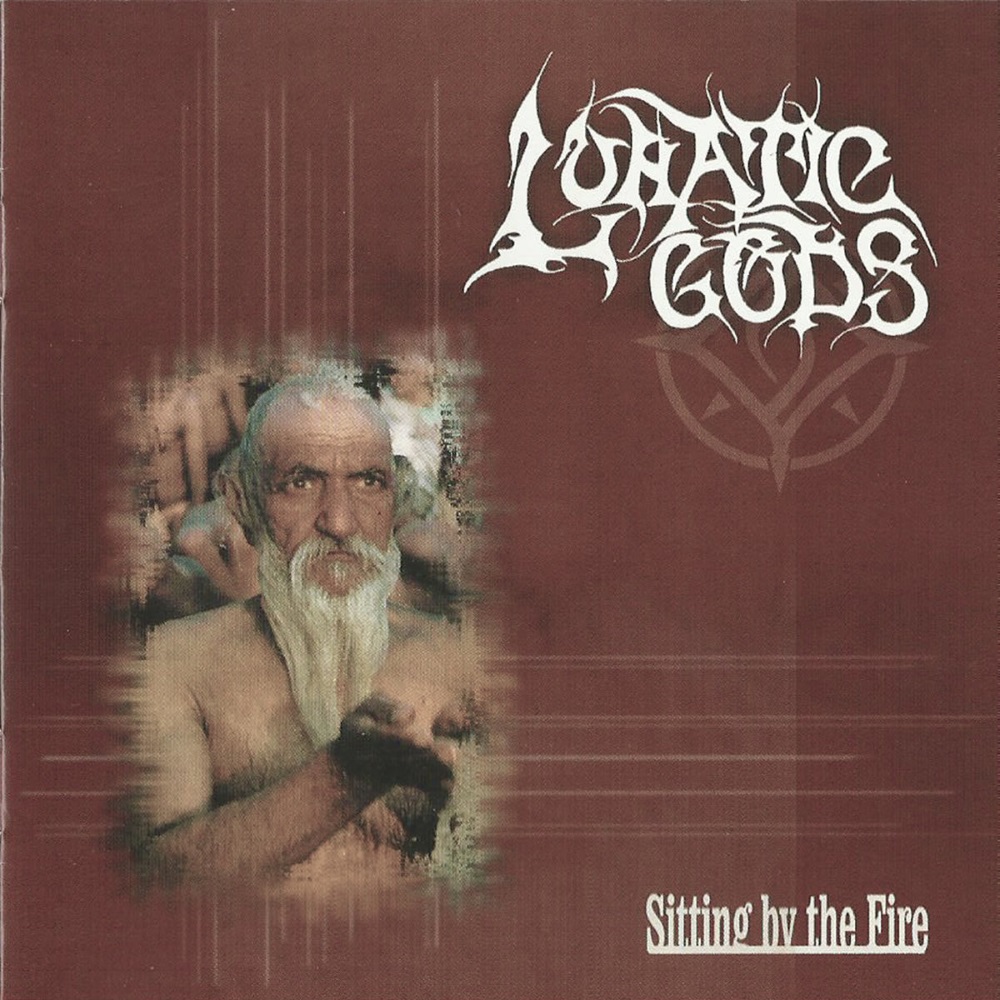 Lunatic Gods - Sitting by the Fire