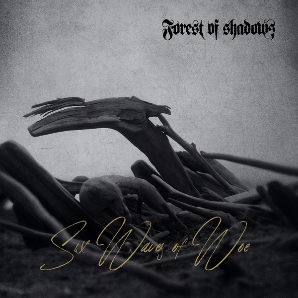 Forest Of Shadows - Six Waves Of Woe