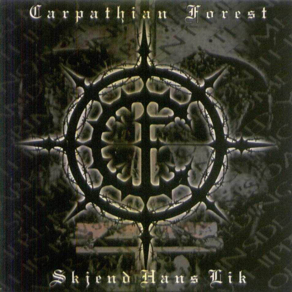 Carpathian Forest - Skjend Hans Lik
