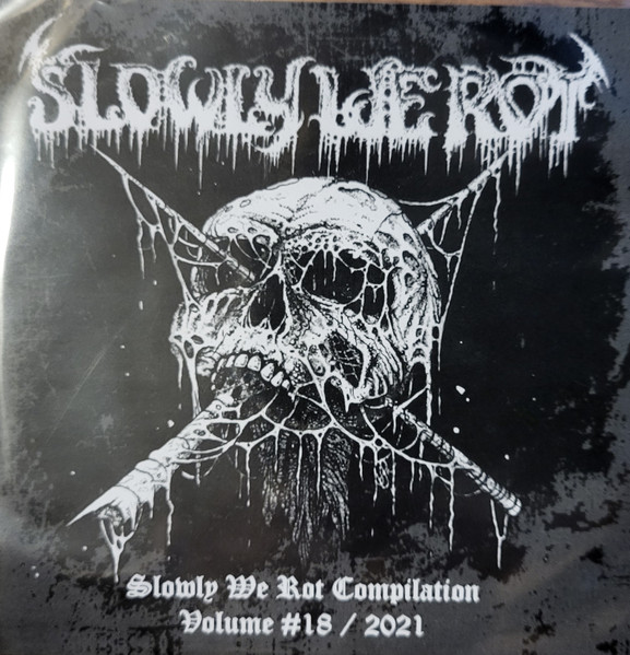 Various S - Slowly We Rot Compilation Volume 