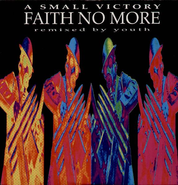 Faith No More - A Small Victory (Remixed By Youth)