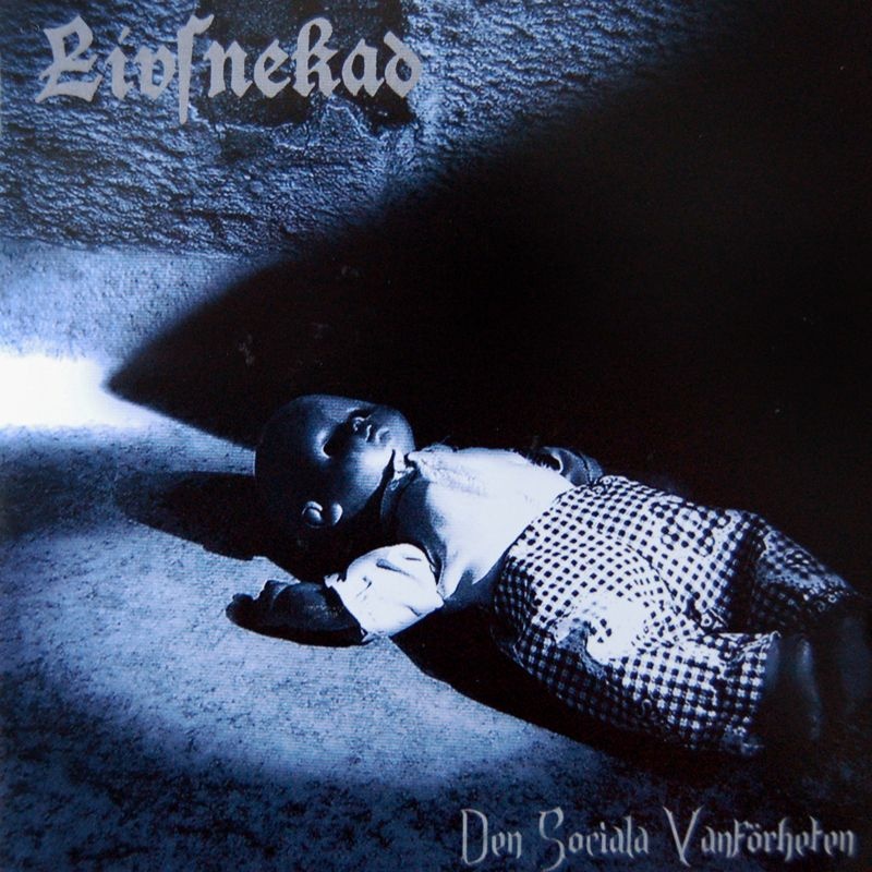 Livsnekad - Den Sociala Vanf�rheten