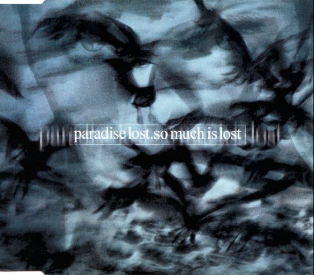 Paradise Lost - So Much is Lost