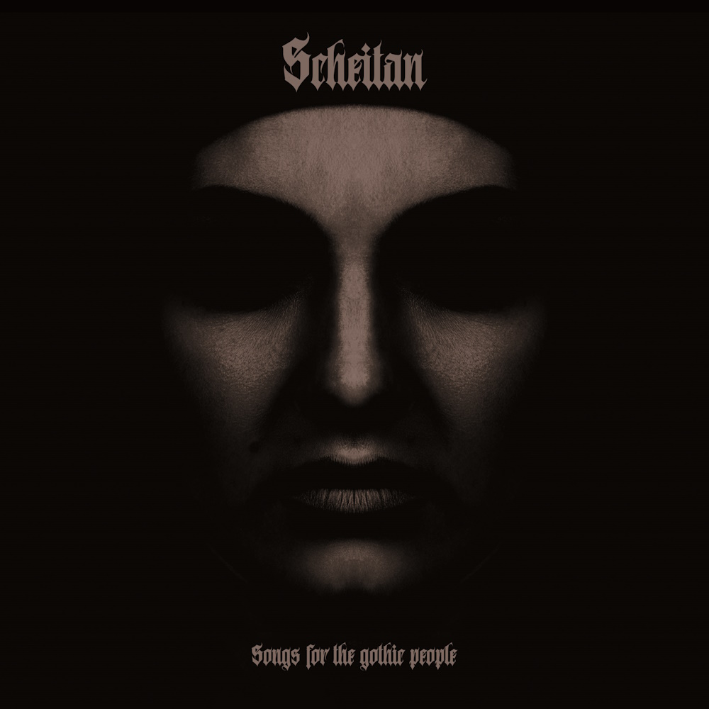 Scheitan - Songs for the Gothic People