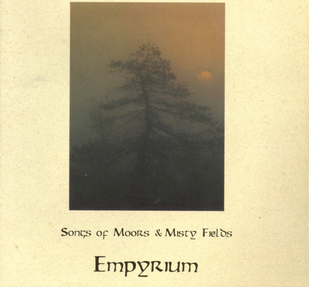 Empyrium - Songs of Moors & Misty Fields