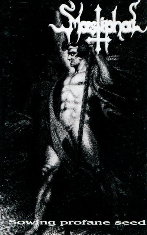 Mastiphal - Sowing Profane Seed (demo)