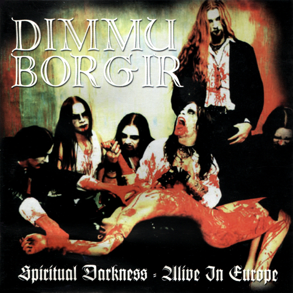 Dimmu Borgir - Spiritual Darkness / Alive in Europe