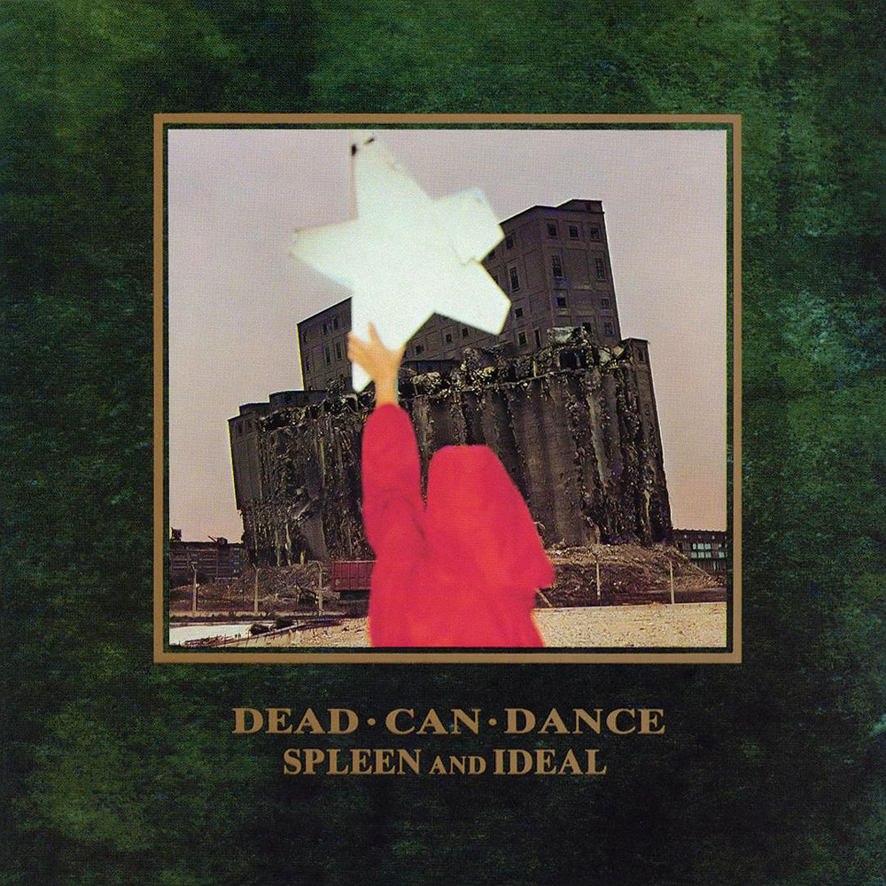 Dead Can Dance - Spleen And Ideal