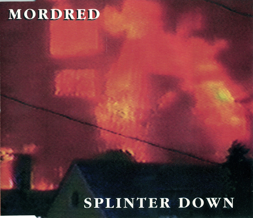 Mordred - Splinter Down