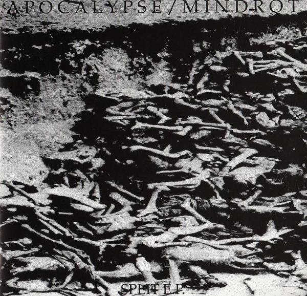 Apocalypse - Split with Mindrot (ep)