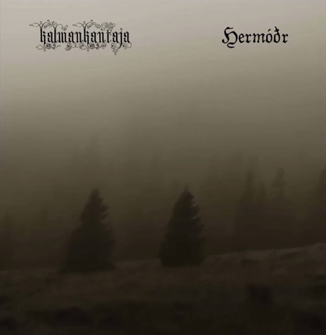 Herm&oacute;&eth;r - Split with Kalmankantaja