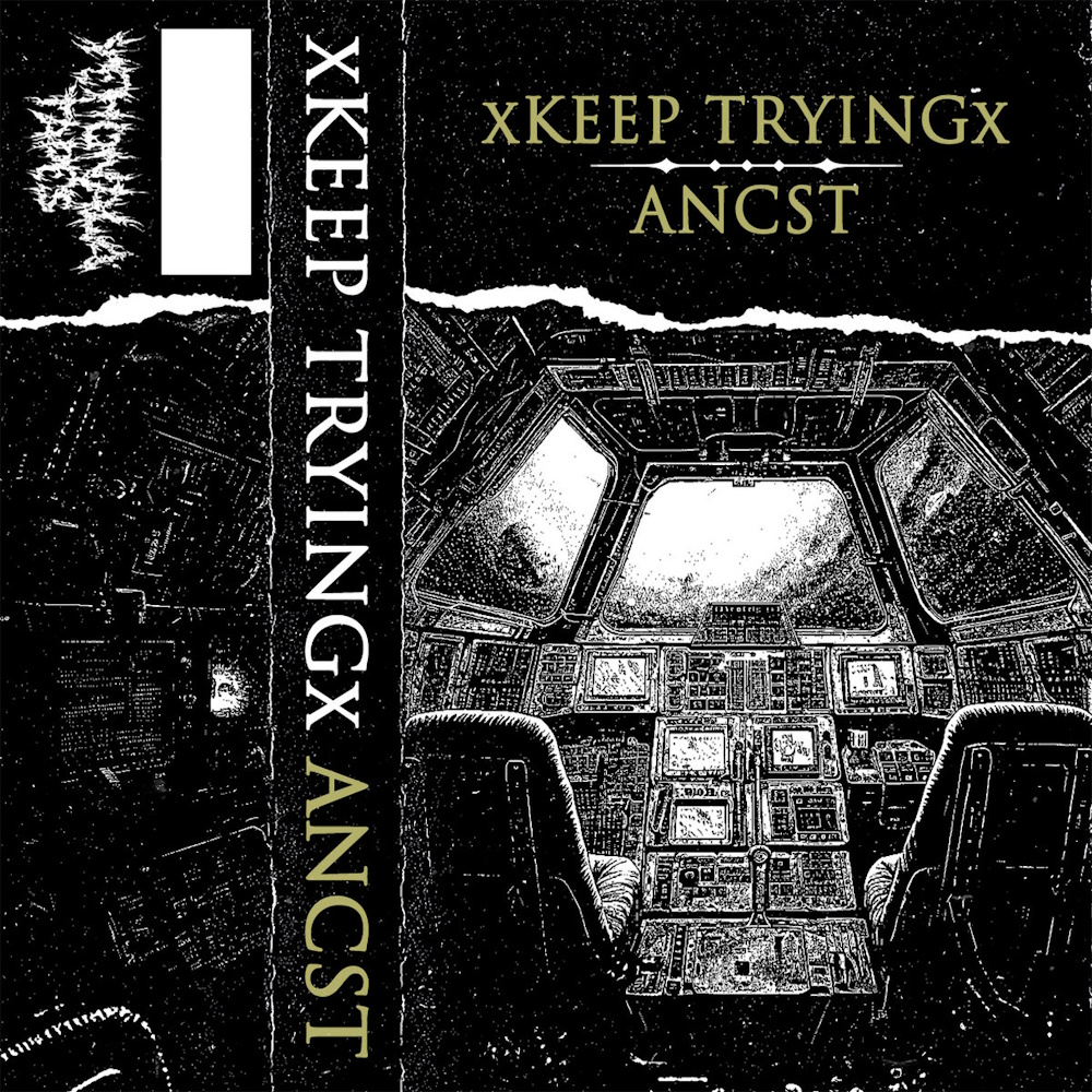Ancst - Split with xKeep Tryingx