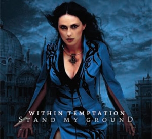 Within Temptation - Stand My Ground