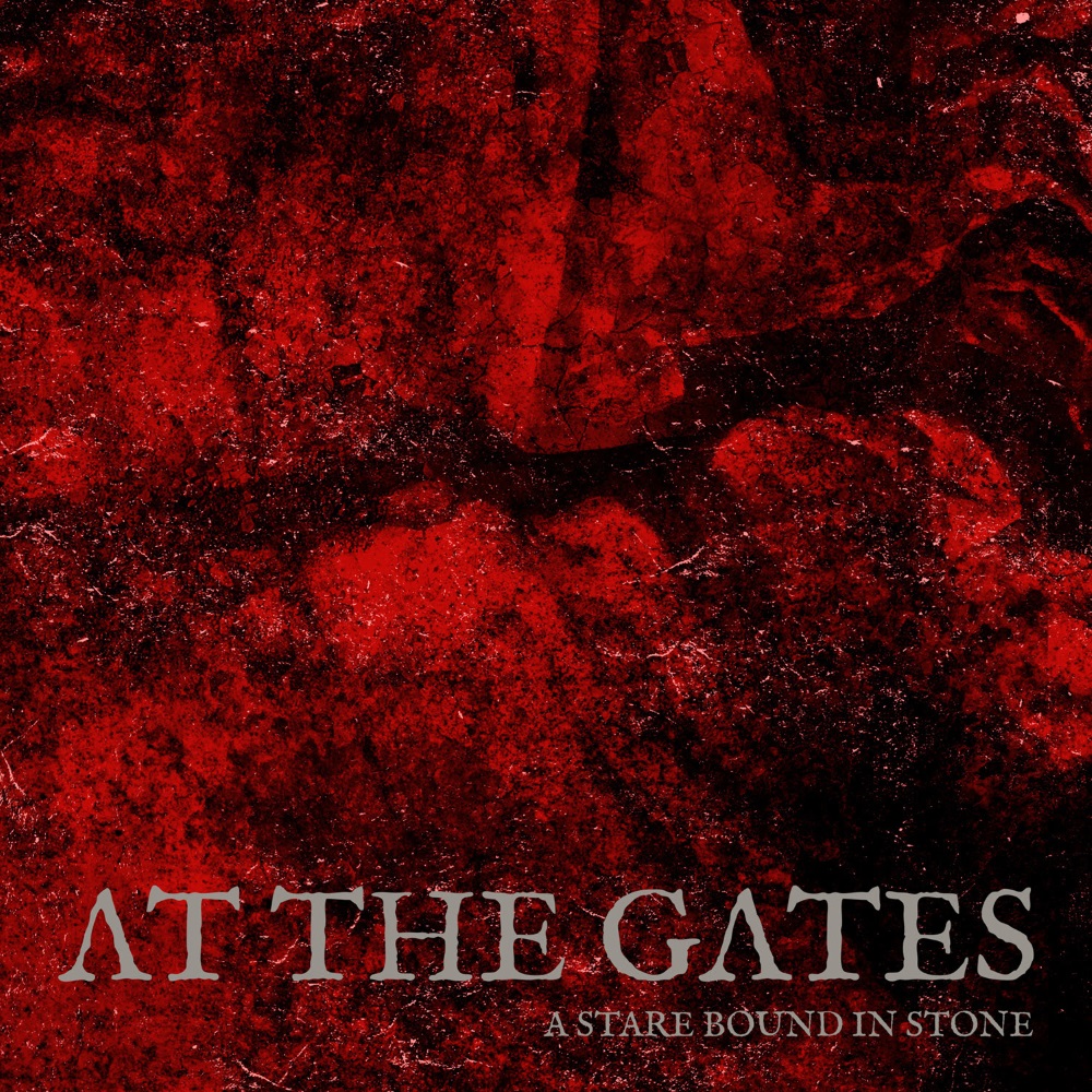 At The Gates - A Stare Bound in Stone (digital)