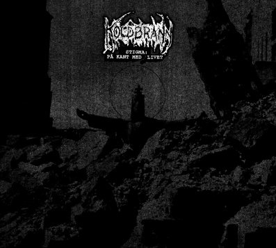 Koldbrann - Stigma: P&aring; kant med livet