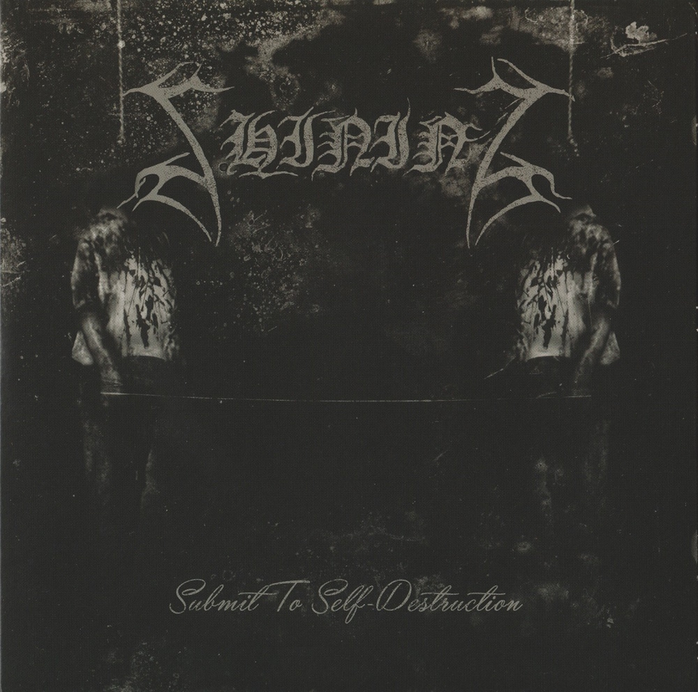 Shining - Submit To Selfdestruction (ep)