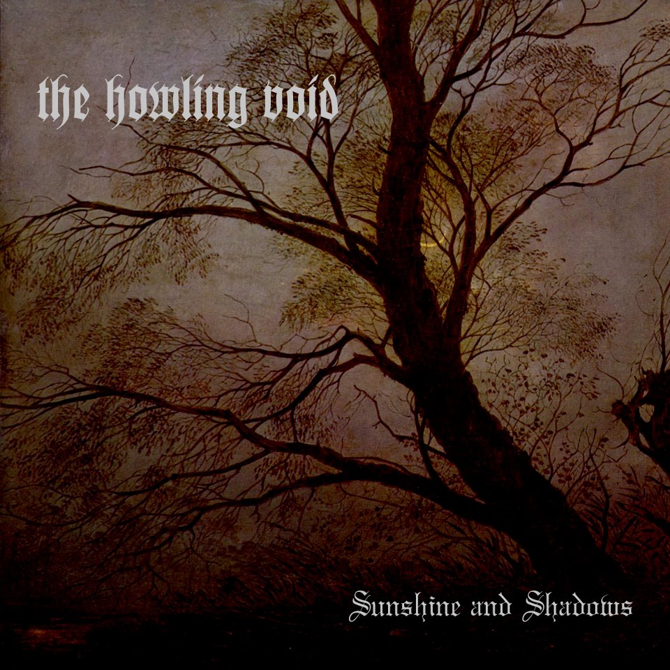The Howling Void - Sunshine and Shadows