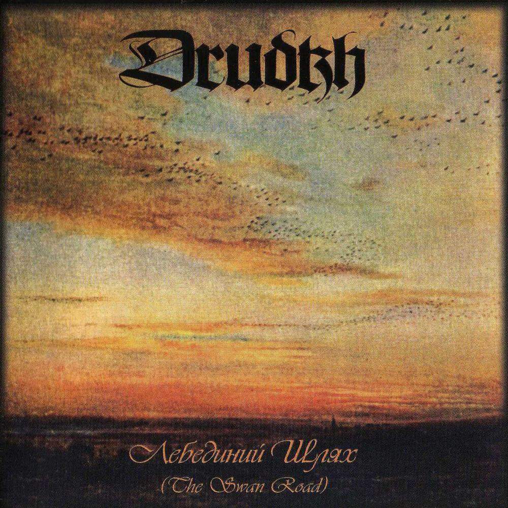 Drudkh - Lebedinij Shljah (The Swan Road)