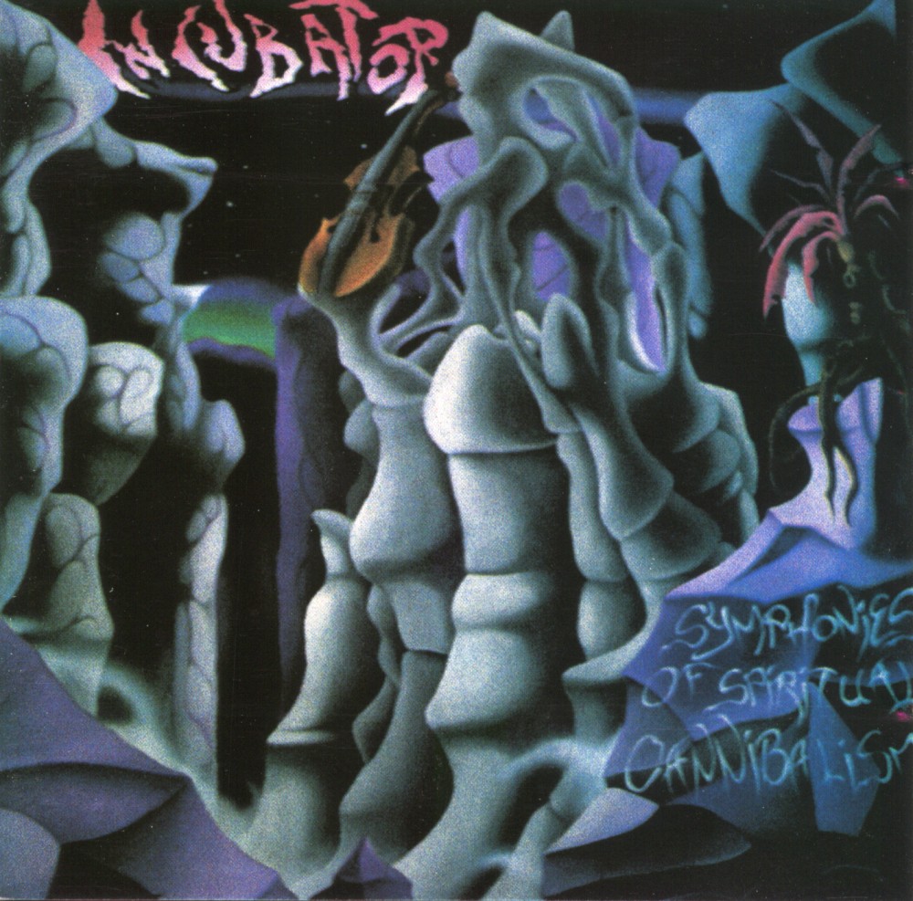 Incubator - Symphonies of Spiritual Cannibalism