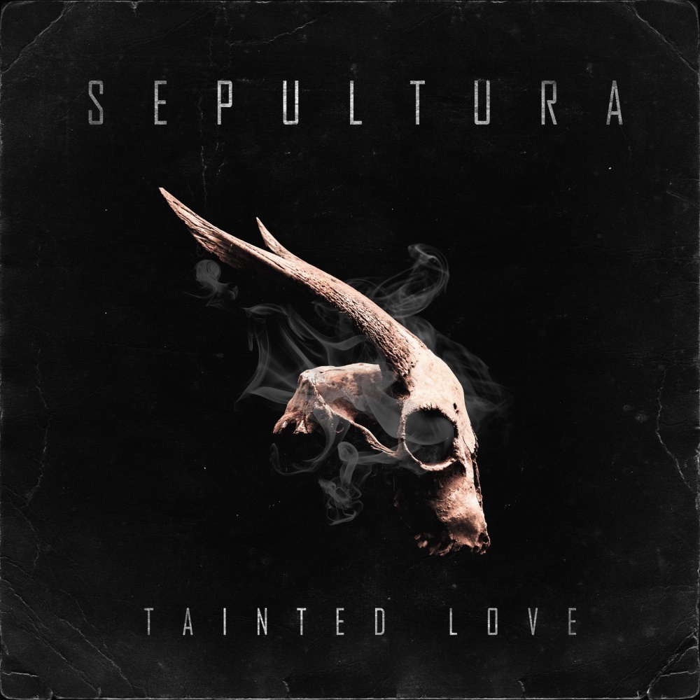 Sepultura - Tainted Love (digital)