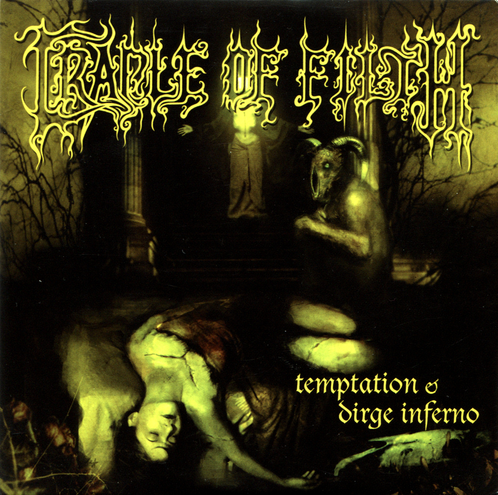 Cradle Of Filth - Temptation & Dirge Inferno