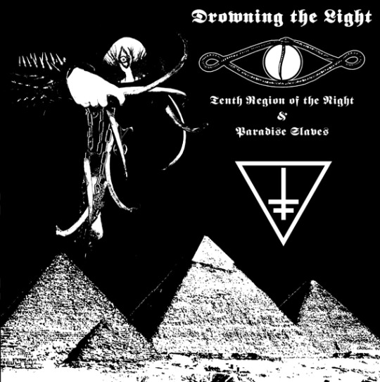 Drowning The Light - Tenth Region Of The Night / Paradise Slaves