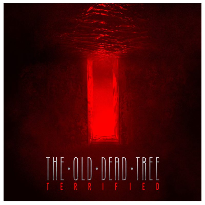 The Old Dead Tree - Terrified (digital)