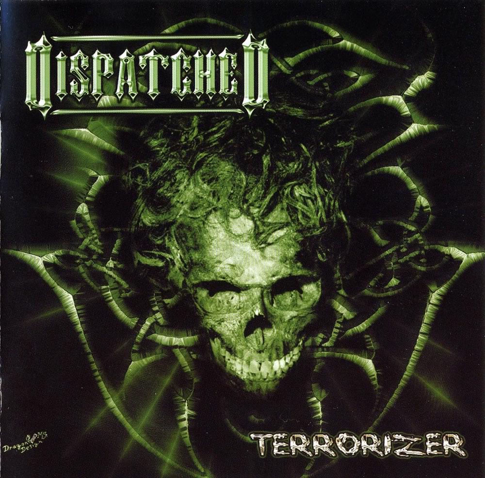 Dispatched - Terrorizer - The Last Chapter...