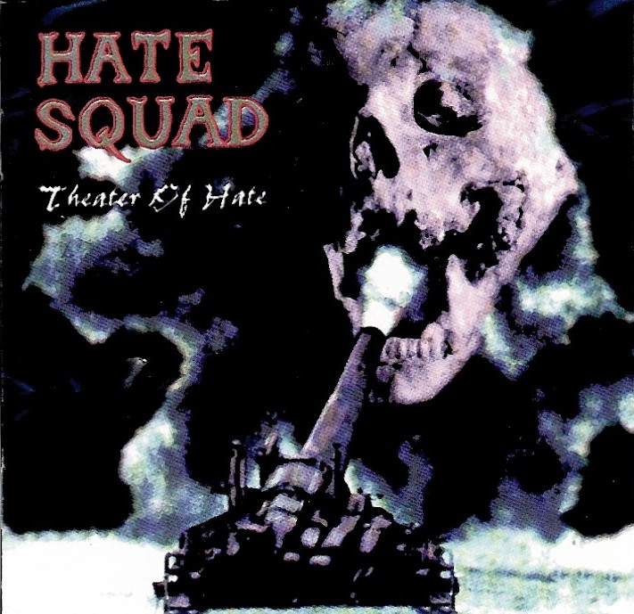 Hate Squad - Theater of Hate
