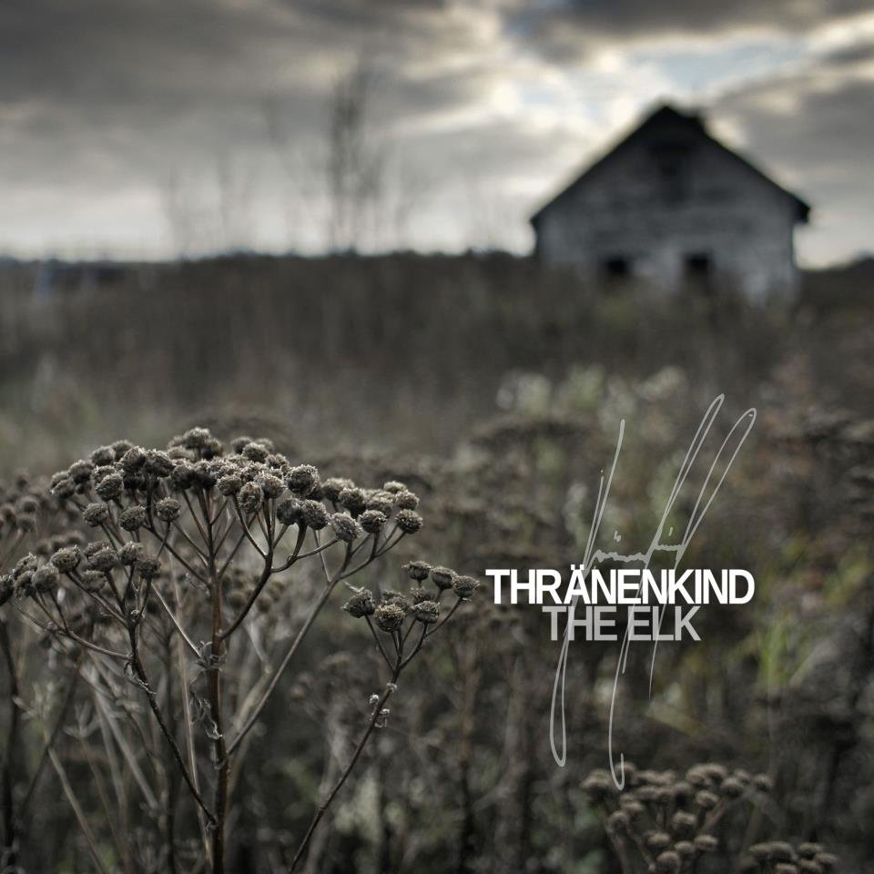 Thr&auml;nenkind - The Elk