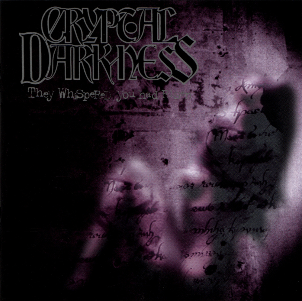Cryptal Darkness - They Whispered You Had Risen