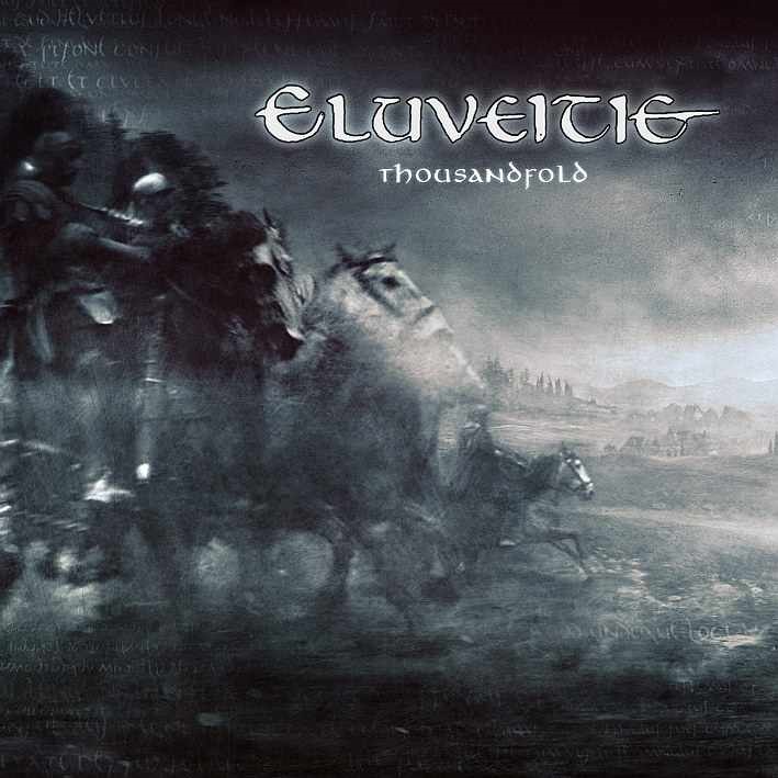 Eluveitie - Thousandfold