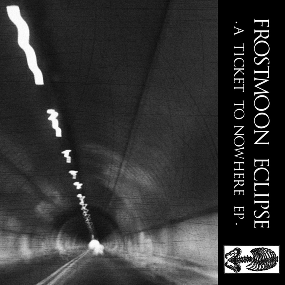 Frostmoon Eclipse - A Ticket to Nowhere (ep)