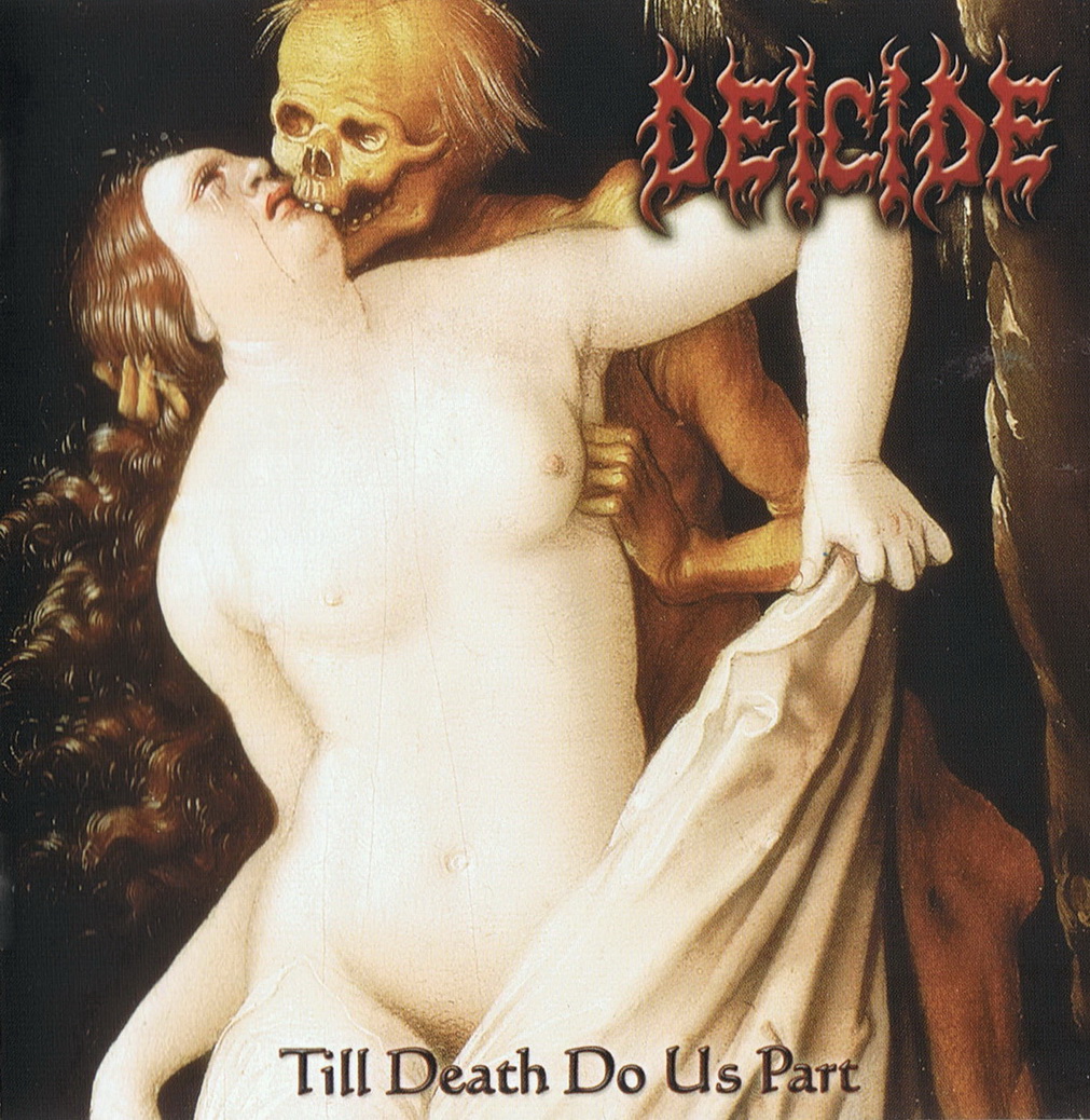 Deicide - Till Death Do Us Part