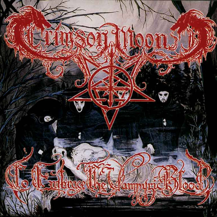 Crimson Moon - To Embrace the Vampyric Blood
