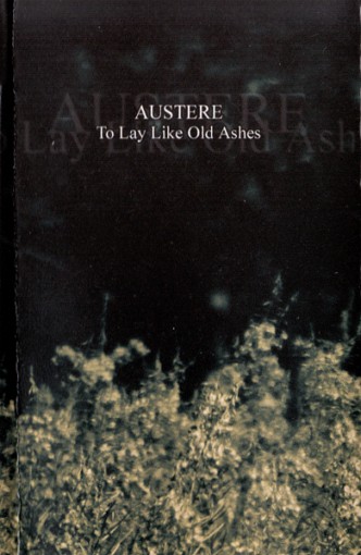 Austere - To Lay Like Old Ashes
