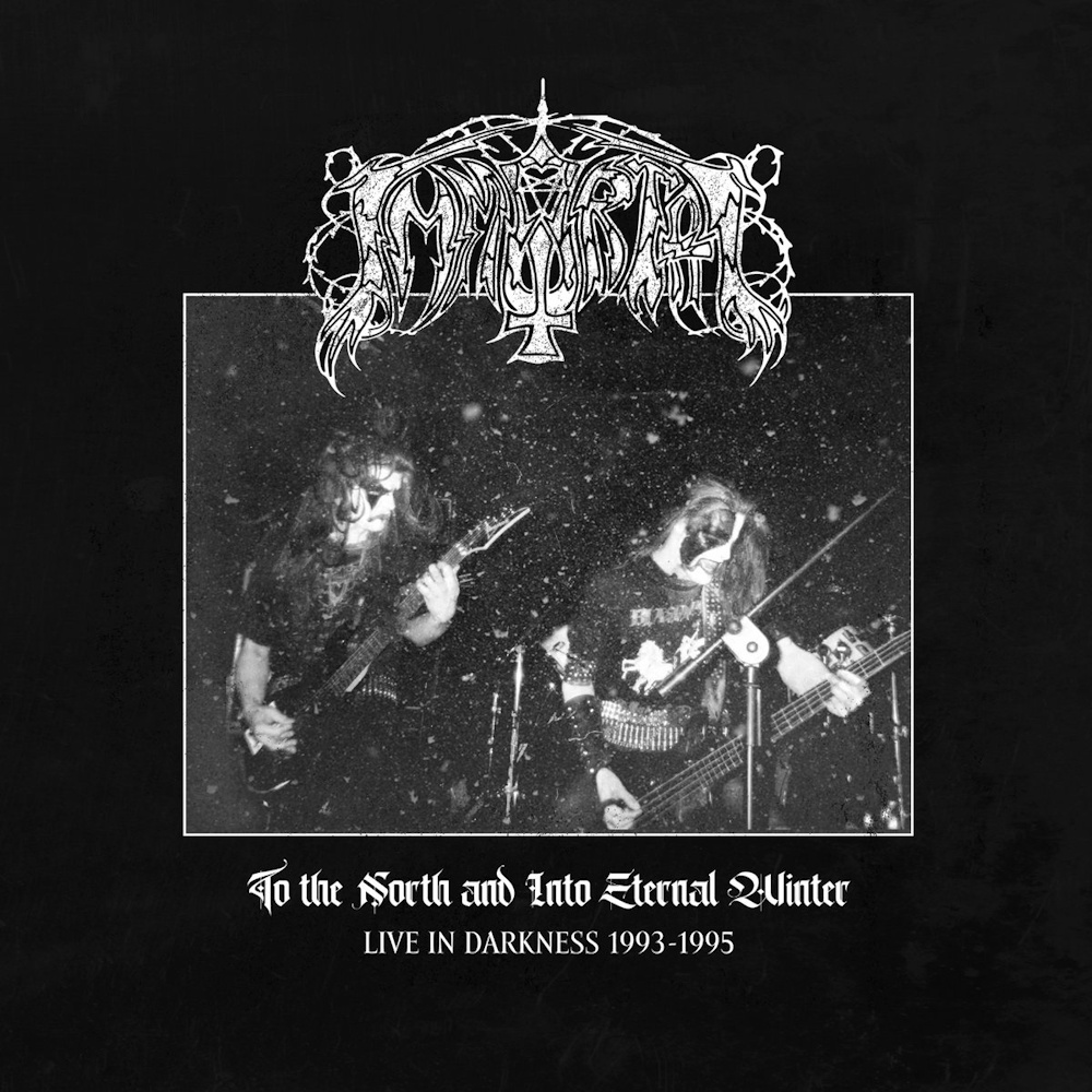 Immortal - To The North And Into Eternal Winter - Live In Darkness 1993-1995