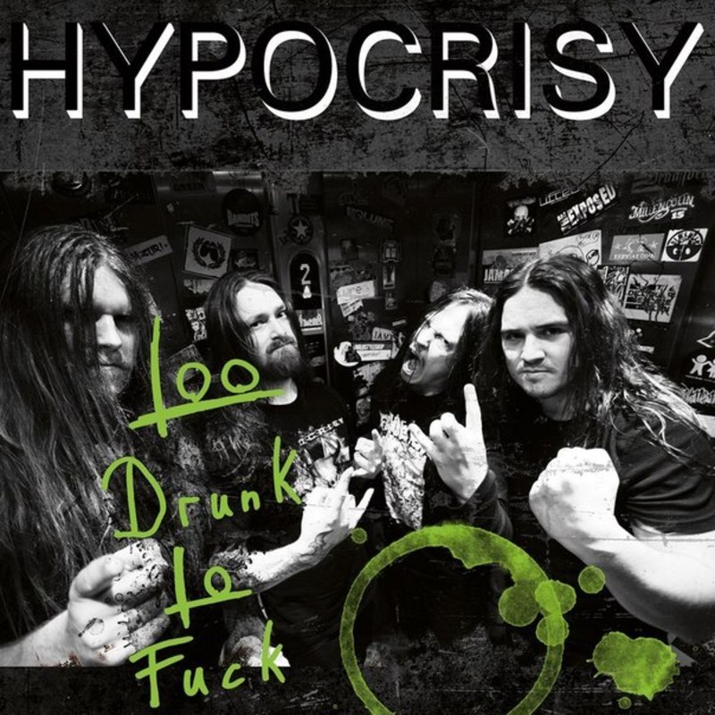 Hypocrisy - Too Drunk To Fuck (ep)