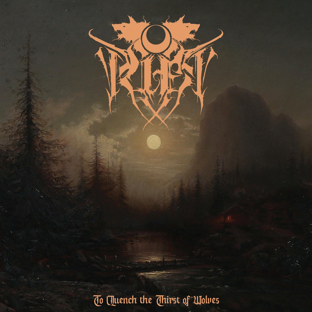 Rift - To Quench the Thirst of Wolves